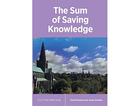 Livro The Sum of Saving Knowledge de David Dickson James Durham (Inglês)