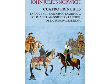 Livro Cuatro Príncipes de John Julius Norwich (Espanhol)