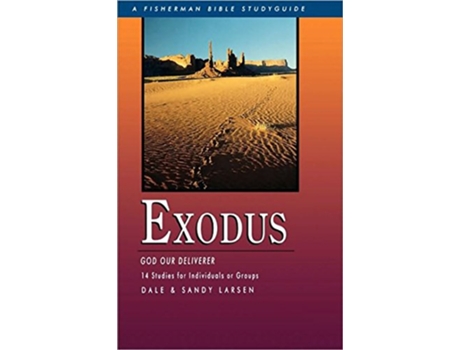 Livro Exodus God Our Deliverer Fisherman Bible Studyguide Series de Dale Larsen Sandy Larsen (Inglês)