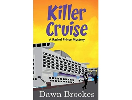 Livro Killer Cruise A Rachel Prince Mystery de Dawn Brookes (Inglês)