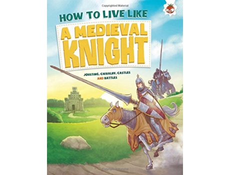 Livro How to Live Like a Medieval Knight de Anita Ganeri (Inglês)