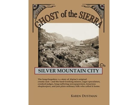 Livro Silver Mountain City Ghost of the Sierra de Karen Dustman (Inglês)