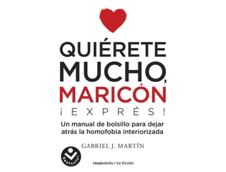 Livro Quièrete Mucho Maricón de Gabriel J. Martín (Espanhol)