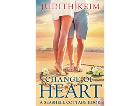 Livro Change of Heart A Seashell Cottage Book de Judith Keim (Inglês)