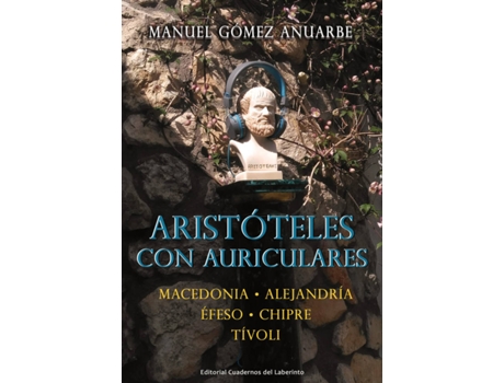 Livro Aristóteles Con Auriculares de Gómez Anuarbe Manuel (Espanhol)