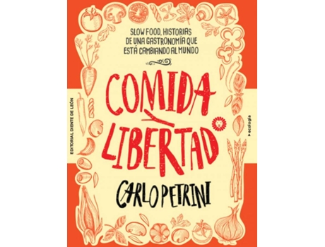 Livro Comida Y Libertad de Carlo Petrini (Espanhol)