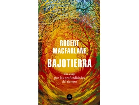 Livro Bajotierra de Robert Macfarlane (Espanhol)