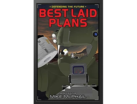 Livro Best Laid Plans Reissued Defending the Future de Mcphail (Inglês)