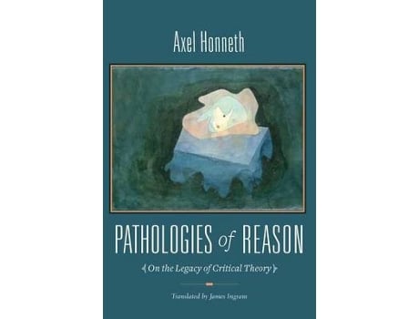 Livro pathologies of reason de axel honneth (inglês)