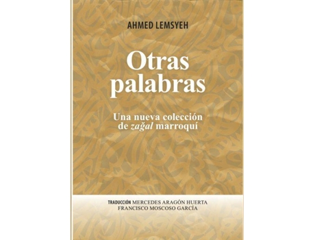 Livro Otras Palabras Una Nueva Coleccion De Zagal Marroqui de Ahmed Lemsyed (Árabe)