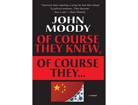 Livro Of Course They Knew Of Course They de John Moody (Inglês)