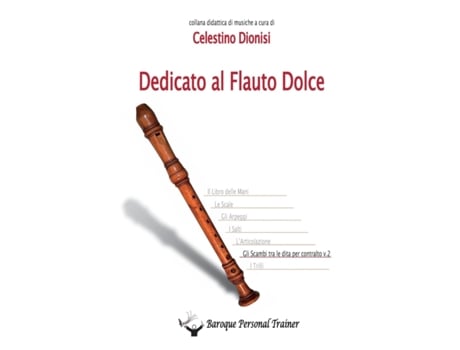 Livro Dedicato Al Flauto Dolce Gli Scambi Tra Le Dita Per Contralto Vol2 de Celestino Dionisi (Italiano)