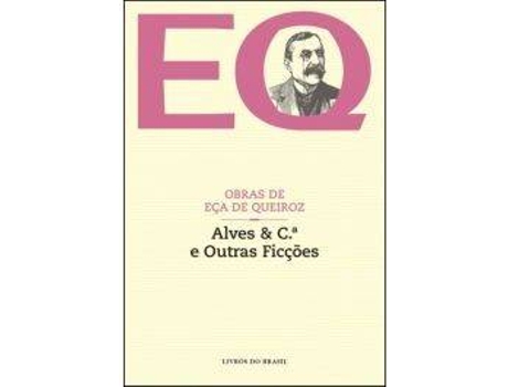 Livro Alves & C.ª e Outras Ficções de Eça de Queiroz (Português)