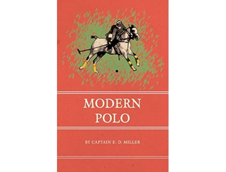 Livro Modern Polo de Captain E D Miller (Inglês)