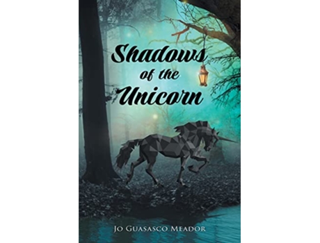 Livro Shadows of the Unicorn de Jo Guasasco Meador (Inglês)