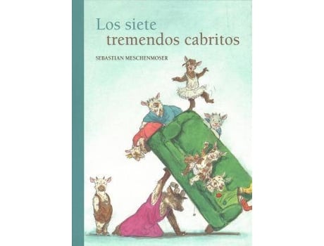 Livro Los Siete Tremendos Cabritos de Sebastian Meschenmoser (Espanhol)