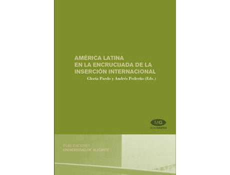 Livro América Latina En La Encrucijada De La Inserción Internacional de A Pedreño Muñoz (Espanhol)