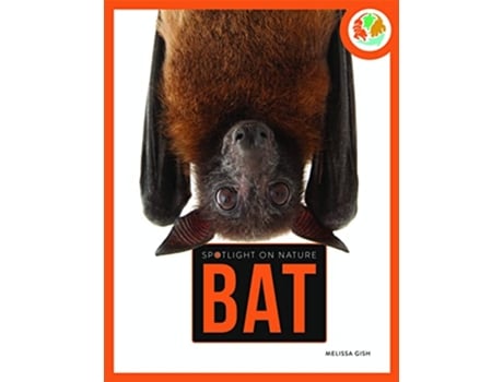 Livro Spotlight on Nature Bat de Gah (Inglês)