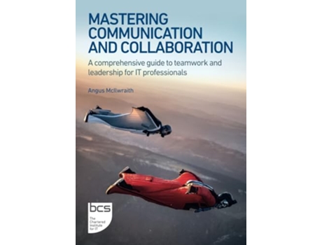 Livro Mastering Communication and Collaboration de Angus Mcilwraith (Inglês)