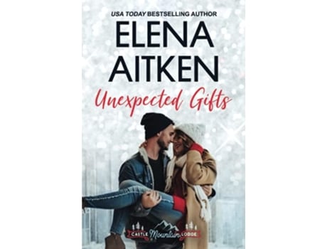 Livro Unexpected Gifts Castle Mountain Lodge de Elena Aitken (Inglês)