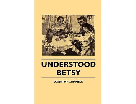 Livro Understood Betsy de Dorothy Canfield Fisher (Inglês)