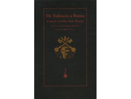 Livro De València A Roma Cartes Triades Dels Borja de Miquel Batllori (Catalão)