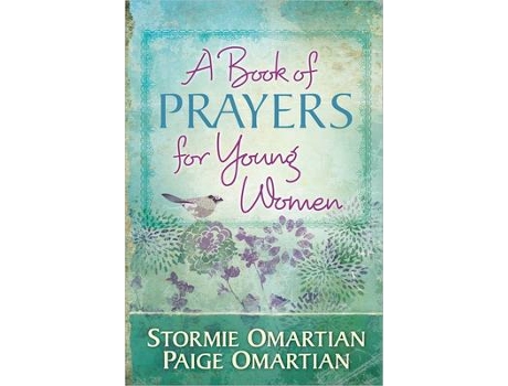 Livro a book of prayers for young women de stormie omartian,paige omartian (inglês)