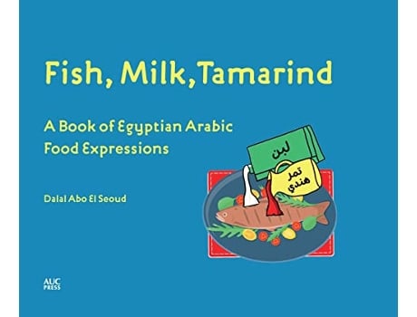 Livro Fish, Milk, Tamarind de Dalal Abo El Seoud (Inglês - Capa Dura)