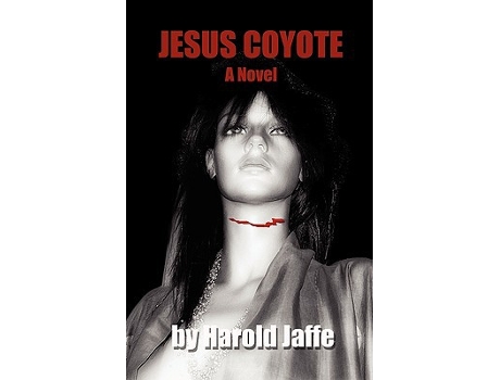 Livro Jesus Coyote de Harold Jaffe (Inglês)