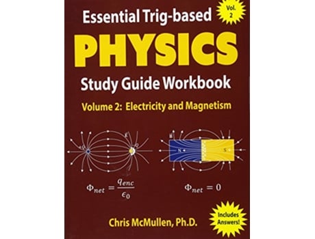 Livro Essential Trigbased Physics Study Guide Workbook Electricity and Magnetism Learn Physics StepByStep de Chris McMullen (Inglês)