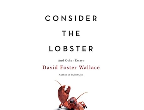 Livro Consider the Lobster de David Foster Wallace (Inglês - Capa Dura)