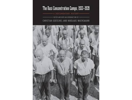 Livro the nazi concentration camps, 1933-1939 de translated by ewald osers , edited by nikolaus wachsmann , edited by christian goeschel (inglês)