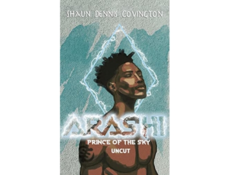 Livro Arashi Prince of the Sky Uncut de Shaun Covington (Inglês)