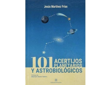 Livro 101 acertijos planetarios y astrobiológicos de Jesús Martínez Frías (Espanhol)