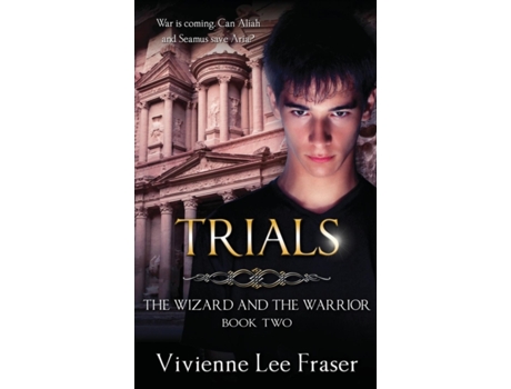 Livro Trials: The Wizard and The Warrior Book Two Vivienne Lee Fraser (Inglês)