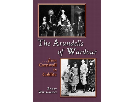 Livro The Arundells of Wardour de Barry Williamson (Inglês)