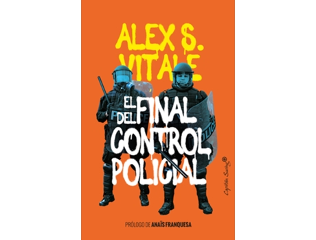 Livro El Final Del Control Policial de Vitale Alex (Espanhol)