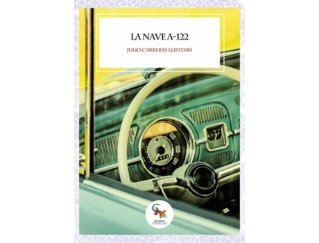 Livro La Nave A-122 de Julio Carreras Llisterri (Espanhol)