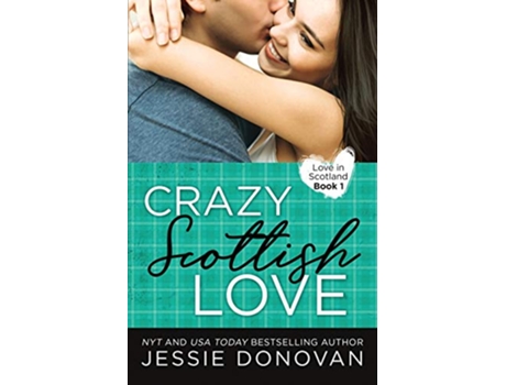 Livro Crazy Scottish Love Love in Scotland de Jessie Donovan (Inglês)