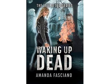 Livro Waking Up Dead Life After de Amanda Fasciano (Inglês)