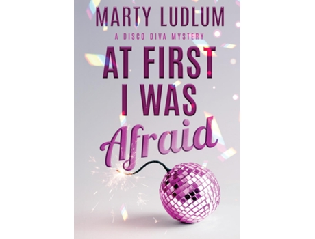 Livro At First I Was Afraid de Marty Ludlum (Inglês)