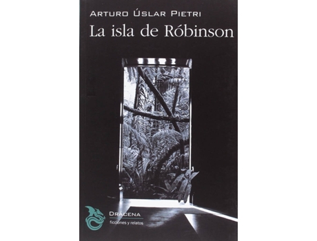 Livro La Islas De Róbinson de Arturo Úslar Pietri (Espanhol)