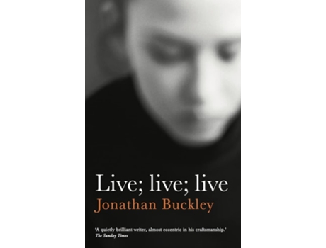 Livro Live Live Live de Jonathan Buckley (Inglês)