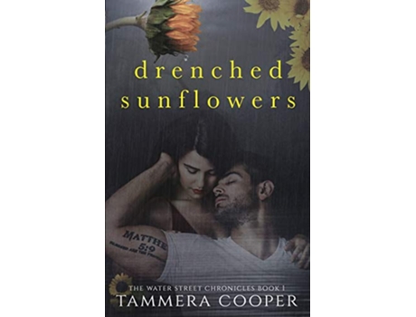 Livro Drenched Sunflowers Water Street Chronicles de Tammera L Cooper (Inglês)