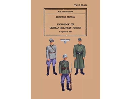 Livro Handbook on German Military Forces 1943 de Military Intelligence Division War Department United States Army (Inglês)