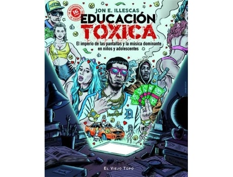 Livro Educación Tóxica de Jon E. Illescas Martínez (Espanhol)