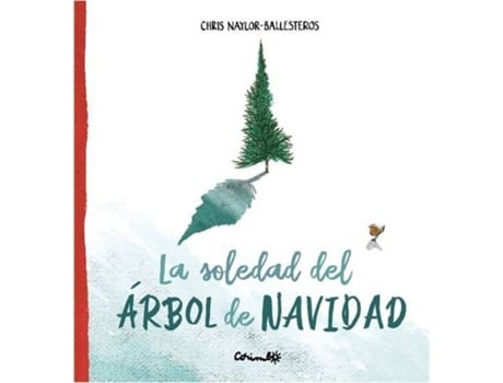 Livro La Soledad Del Árbol De Navidad de Chris Naylor Ballesteros (Espanhol)