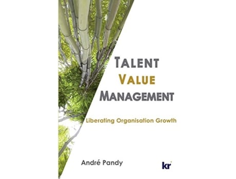 Livro Talent Value Management Liberating Organisation Growth de Andre W Pandy (Inglês)