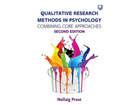 Livro Qualitative Research Methods in Psychology Combining Core Approaches 2e de Nollaig Frost (Inglês)