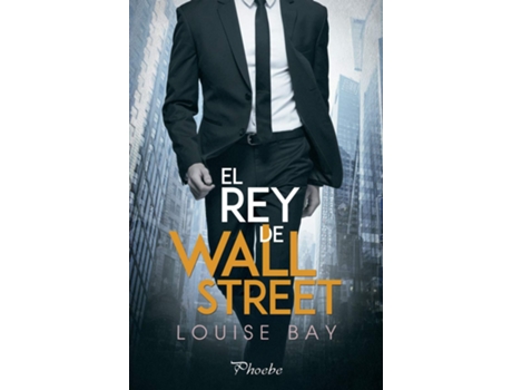 Livro El Rey De Wall Street de Louise Bay (Espanhol)